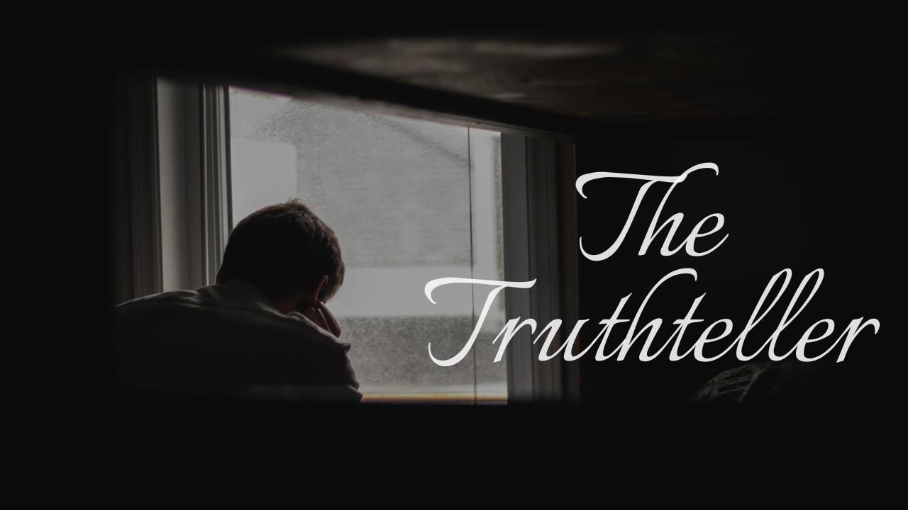 The Truthteller Pt. 2